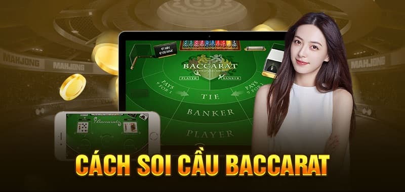 6 Chiến thuật soi cầu baccarat cực chuẩn nên bỏ túi ngay!