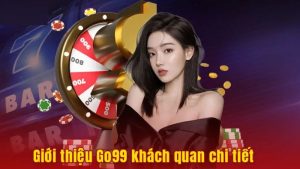 Giới Thiệu Go99: Sân Chơi Cá Cược Được Yêu Thích Hiện Nay