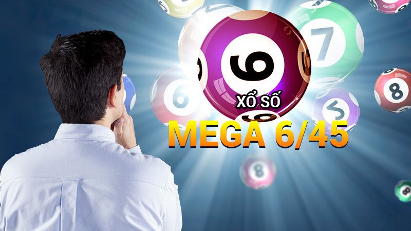 Xổ số mega 6/45 là một hình thức chơi vé số hiện đại