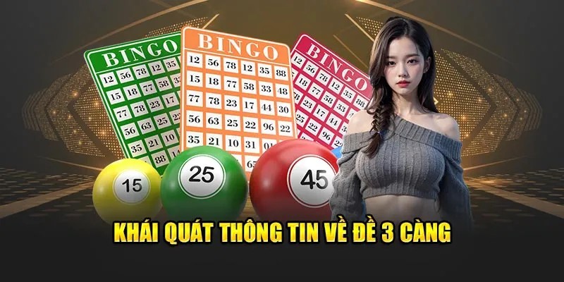 Tìm hiểu vài nét về loại hình cá cược đề 3 càng